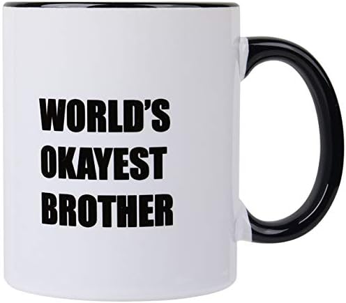 Pokloni za brata-svjetski Okayest Brother 11 Oz šolje za kafu, brat rođendan Hvala Božićni pokloni od sestre brata