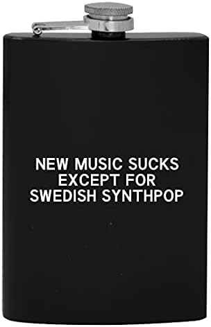 Nova muzika je sranje osim Švedske synthpop-8oz Hip boca za piće alkohola