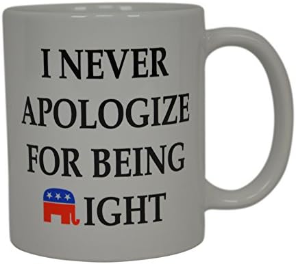 Konzervativna smiješna šolja za kafu nikad se ne izvinjavam što sam u pravu republikanski politički novitet Kup odlična ideja za poklon za republikance ili konzervativce