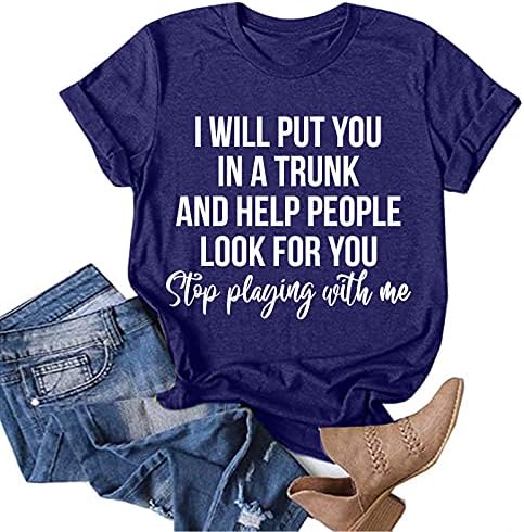 Grafičke majice za žene tinejdžerske djevojke plus veličina smiješna majica Ljeto Loose Loset Tops sa izrekama - ja ću vas staviti