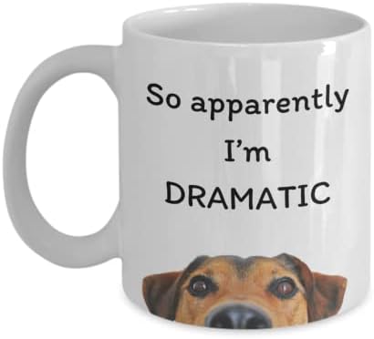 Tako očigledno da sam dramatična šolja za kafu | pas