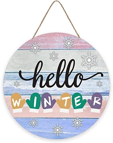 Pozdrav Zimskom dobrodošlicom Pozdrav Zimski vijenac Potpišite slatke rukavice snježne pahulje zidna umjetnost plaketa viseći znak okrugli drveni rustikalni znak za božićnu zimsku kuću bašter bašta 12 inča
